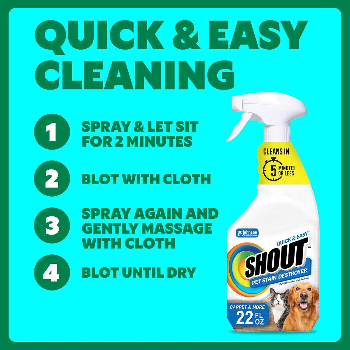 Pet Stain Remover Spray, Color-Safe Multisurface & Carpet Cleaner Solution for Dog & Cat Urine, Feces, Vomit & Mud, Fights Odors & Remarking, Fast-Acting Cleans in 5 Minutes or Less, 22oz